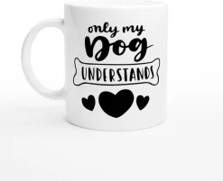 Only Mon Chien Comprend Une Tasse En Céramique, Une Jolie Tasse à Café Pour Les Amoureux Des Chiens, Une Tasse Cadeau Pour Vos Proches, Une Belle Idée Cadeau, D015-239W, 11 Oz, -Fournitures De Cuisine Boutique 1200x976 11