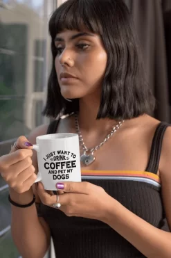 Je Veux Juste Boire Du Coffee Et Caresser La Tasse En Céramique De Mon Chien, Tasse Drôle, Style Unique Pour Les Amoureux Des Chiens, Tasses Pour Propriétaires De Chiens, D015-048W, 11 Oz,